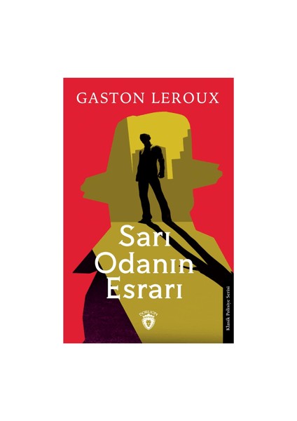 Sarı Odanın Esrarı - Gaston Leroux