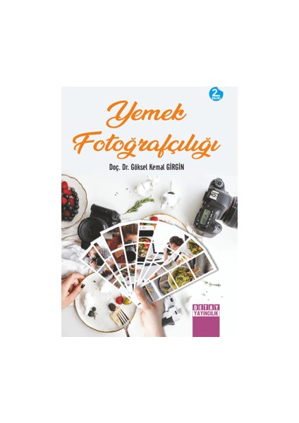 Yemek Fotoğrafçılığı - Göksel Kemal Girgin