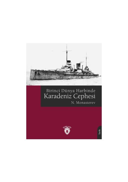 Birinci Dünya Harbinde Karadeniz Cephesi - N. Monasterev