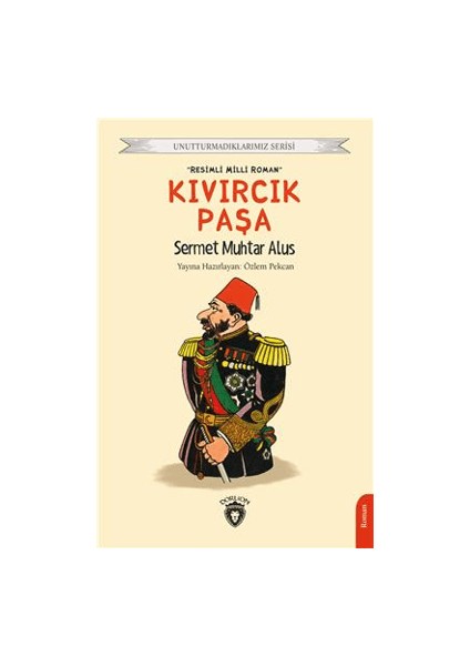 Kıvırcık Paşa - Sermet Muhtar Alus