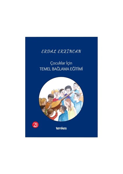 Çocuklar İçin Temel Bağlama Eğitimi - Erdal Erzincan