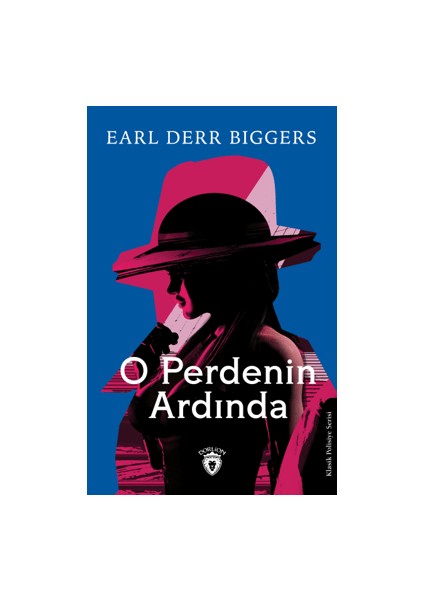 O Perdenin Ardında - Earl Derr Biggers