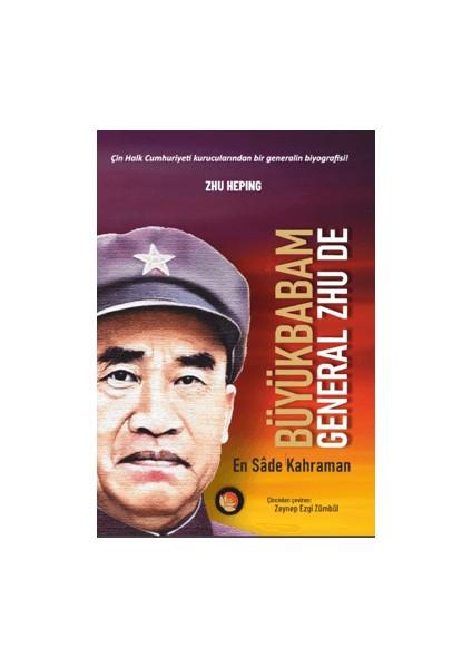 Büyükbabam General Zhu De - Zhu Heping