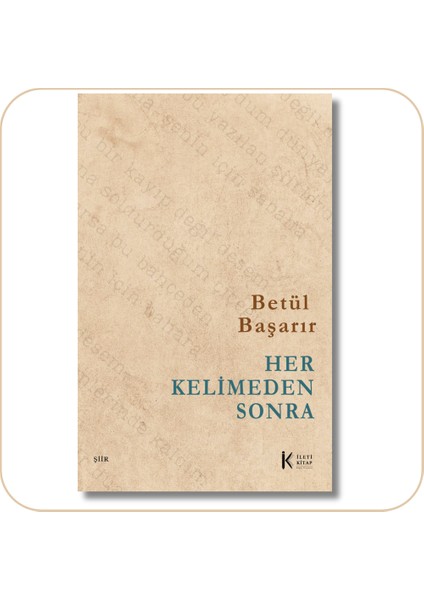 Her Kelimeden Sonra - Betül Başarır