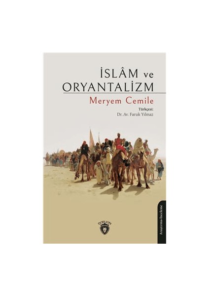 İslam ve Oryantalizm - Faruk Yılmaz