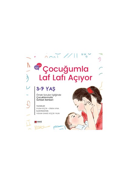 Çocuğumla Laf Lafı Açıyor (Ciltli) - Eylem Küçük