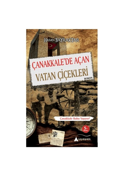 Çanakkale'de Açan Vatan Çiçekleri - Hasan Bayraktar