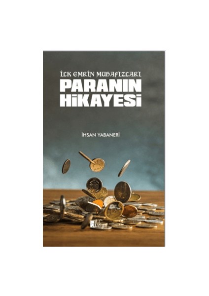 Paranın Hikayesi - İhsan Yabaneri