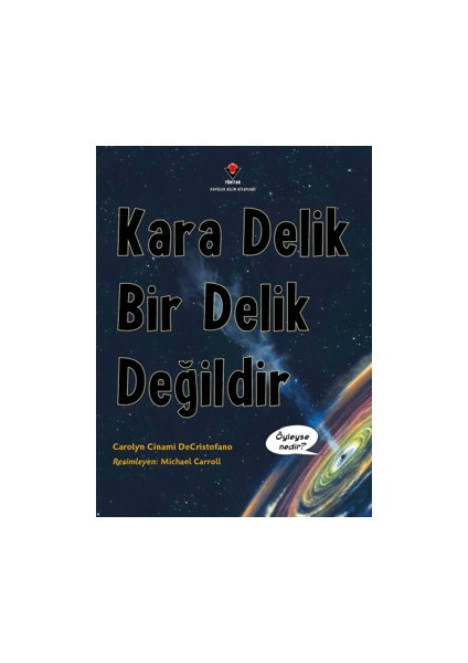 Kara Delik Bir Delik Değildir - Carolyn Cinami DeCristofano