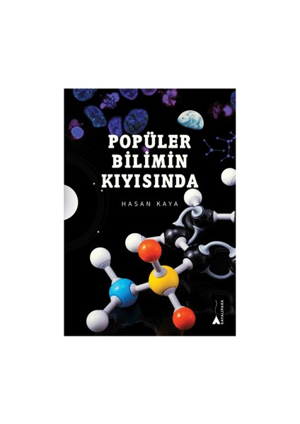 Popüler Bilimin Kıyısında - Hasan Kaya