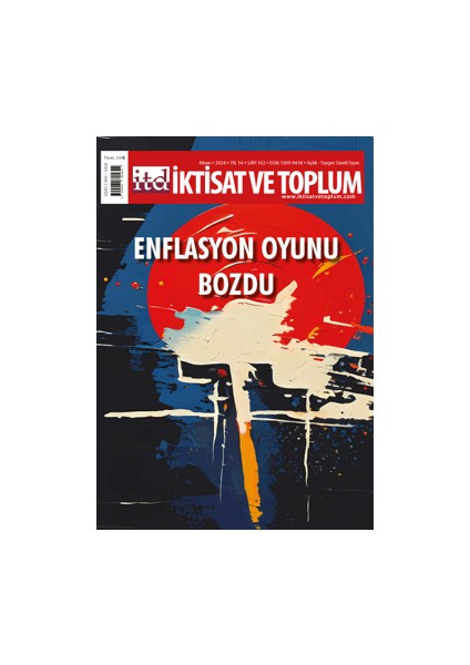Enflasyon Oyunu Bozdu 162. Sayı – 2024