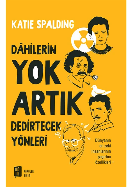 Dahilerin Yok Artık Dedirtecek Yönleri