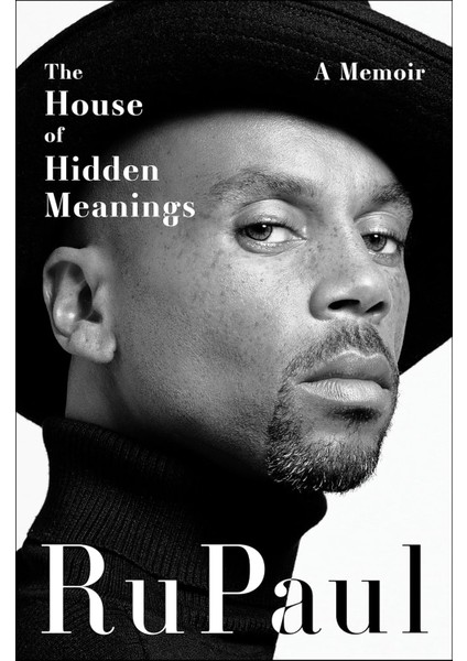The House Of Hidden Meanings- RuPaul