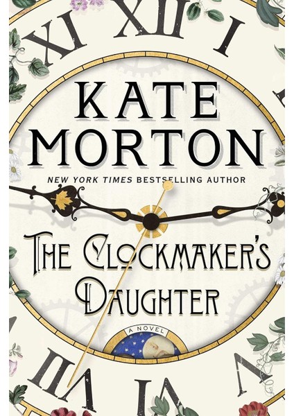 The Clockmaker's Daughter - Kate Morton