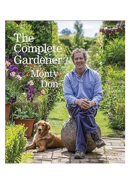 The Complete Gardener - Monty Don