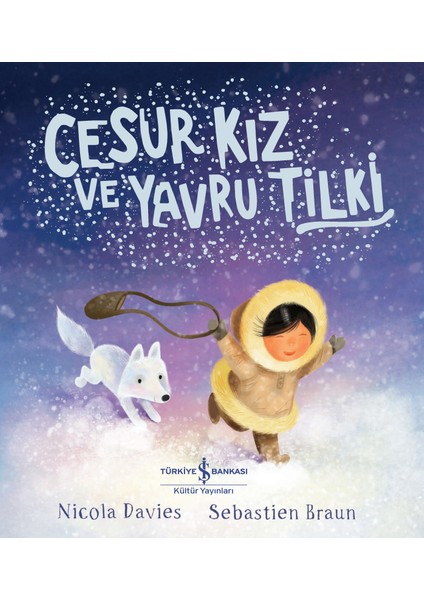 Cesur Kiz ve Yavru Tilki - Nicola Davies