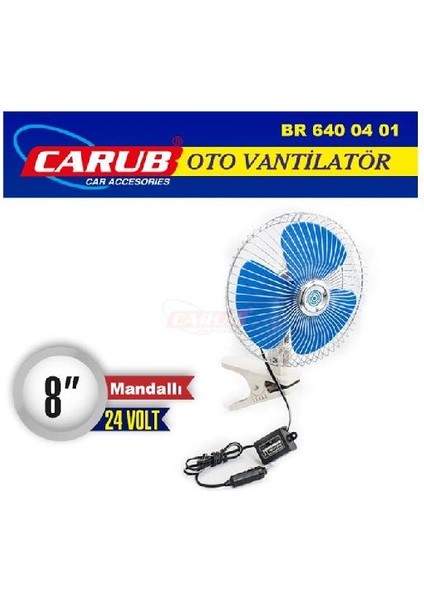 Araç Içi Vantilatör 24V 8 Inch Mandallı Carub BR6400401