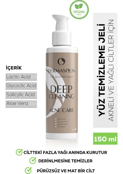 Deep Cleaning Sivilce & Akne Karşıtı Peeling Etkili Yüz Temizleme Jeli 150 ml