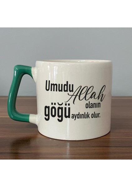 Umudu Allah Olanın Göğü Aydınlık Olur Baskılı Yeşil Kulplu D Kupa