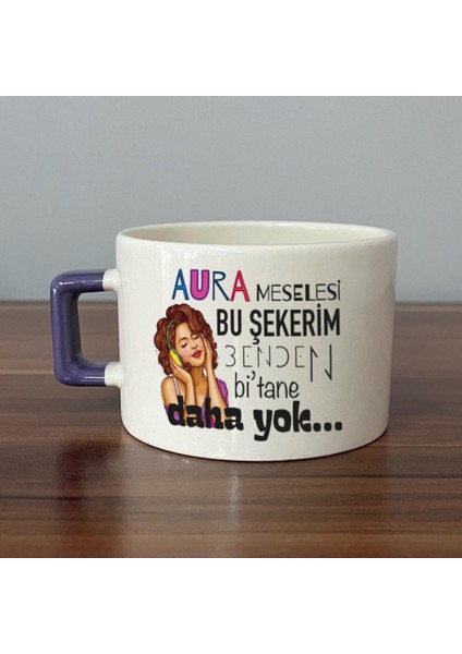 Aura Meselesi Bu Şekerim Baskılı Mor Kulplu C Fincan