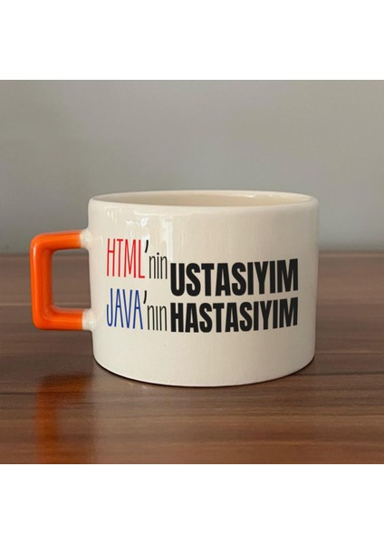 Html'ni Ustasıyım Java'nın Hastasıyım Baskılı Turuncu Kulplu C Fincan