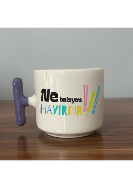 Ne Bakıyon Hayırdır Baskılı Mor Kulplu T Kupa