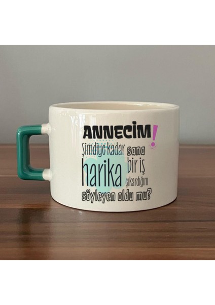 Annecim Şimdiye Kadar Sana Harika Baskılı Yeşil Kulplu C Fincan fiyatları