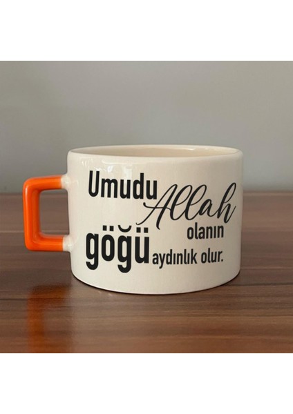 Umudu Allah Olanın Göğü Aydınlık Olur Baskılı Turuncu Kulplu C Fincan