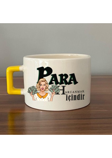 Para Harcamak Içindir Baskılı Sarı Kulplu C Fincan