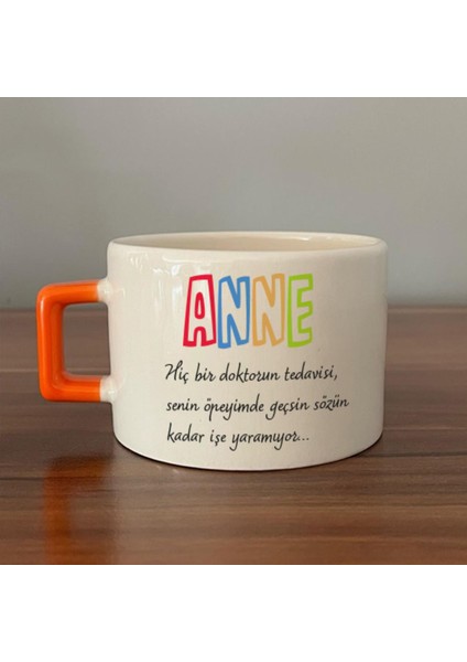 Anne Hiç Bir Doktorun Tedavisi Baskılı Turuncu Kulplu C Fincan