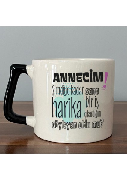 Annecim Şimdiye Kadar Sana Harika Baskılı Siyah Kulplu D Kupa fiyatları