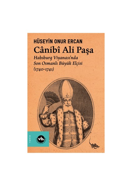 Canibi Ali Paşa - Hüseyin Onur Ercan