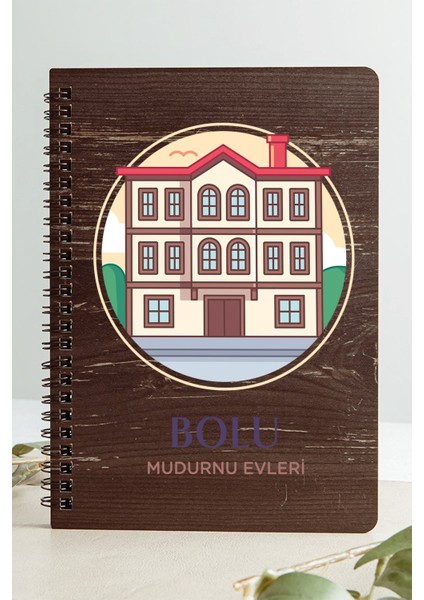 Bolu Mudurnu Evleri Şehir Tasarım Ahşap Kapaklı Defter Kraft Kağıt Özel Tasarım