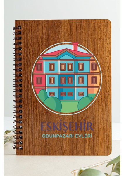 Eskişehir Odunpazarı Evleri Şehir Tasarım Ahşap Kapaklı Defter Kraft Kağıt Özel Tasarım