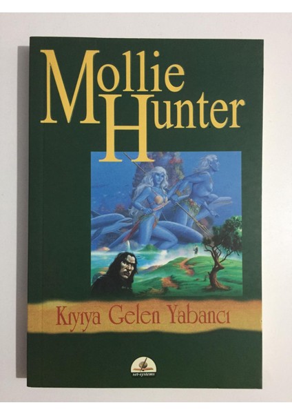 Kıyıya Gelen Yabancı - Mollie Hunter