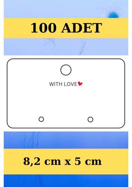 With Love - Yatay 100 Adet Küpe Kartı - Takı Kartı - Paketleme Kartı - Bujiteri Kartı