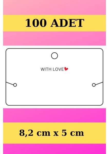 With Love - 100 Adet Bileklik & Kolye Kartı - Takı Kartı - Paketleme Kartı - Bujiteri Kartı