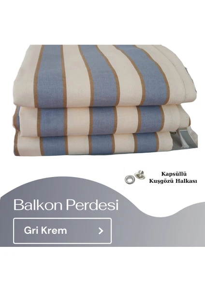 Görgülü Shop Demir Kuşgözü Halkalı ve Bağcıklı Pamuklu Kumaştan Gri Krem Balkon perdesi