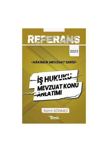 Temsil Kitap Referans Mevzuat Serisi Hakimlik İş Hukuku Mevzuat Konu Anlatımı