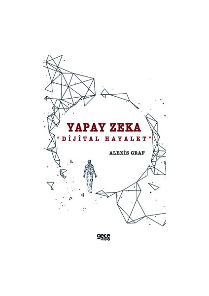 Yapay Zeka: Dijital Hayalet - Alexis Graf