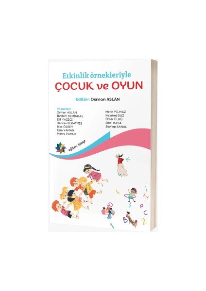Etkinlik Örnekleriyle Çocuk ve Oyun