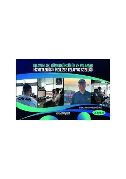 Kılavuzluk, Römorkörcülük ve Palamar Hizmetleri İçin İngilizce Telaffuz Sözlüğü