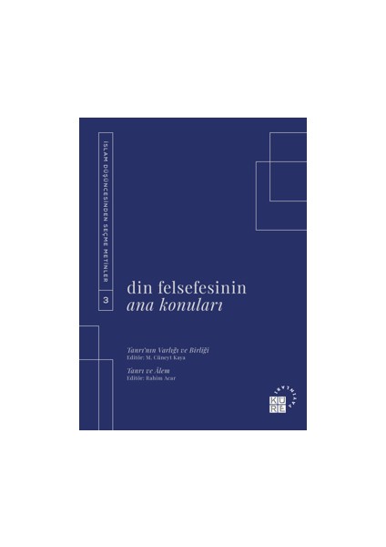Din Felsefesinin Ana Konuları 3. Cilt