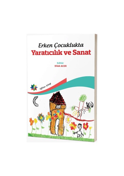 Erken Çocuklukta Yaratıcılık ve Sanat