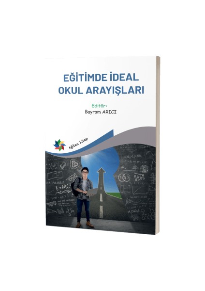 Eğitimde İdeal Okul Arayışları