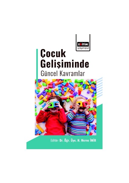 Çocuk Gelişiminde Güncel Kavramlar