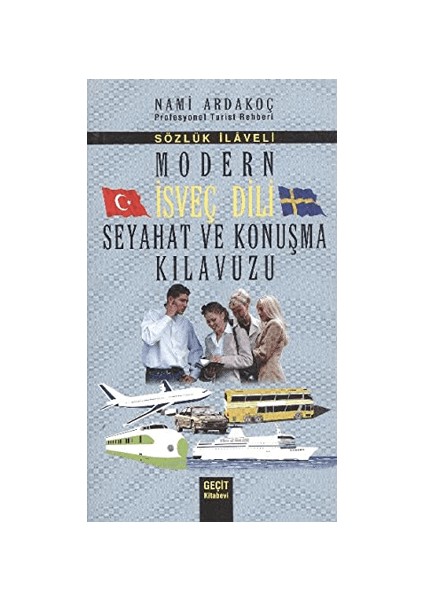 Modern İsveç Dili Seyahat ve Konuşma Kılavuzu