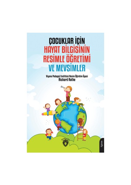 Çocuklar İçin Hayat Bilgisinin Resimle Öğretimi ve Mevsimler