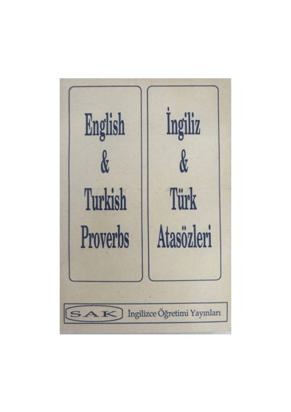 English and Turkish Proverbs – İngiliz ve Türk Atasözleri