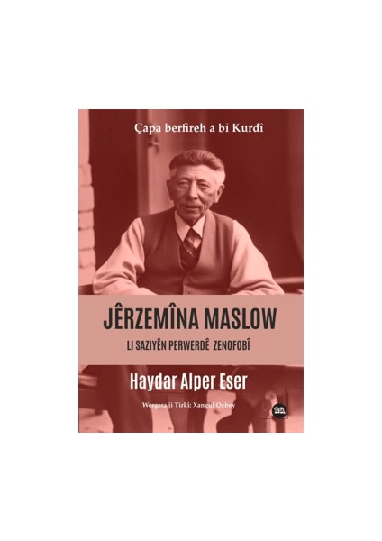 Jerzemina Maslow: Li Sazıyan Zenofobi